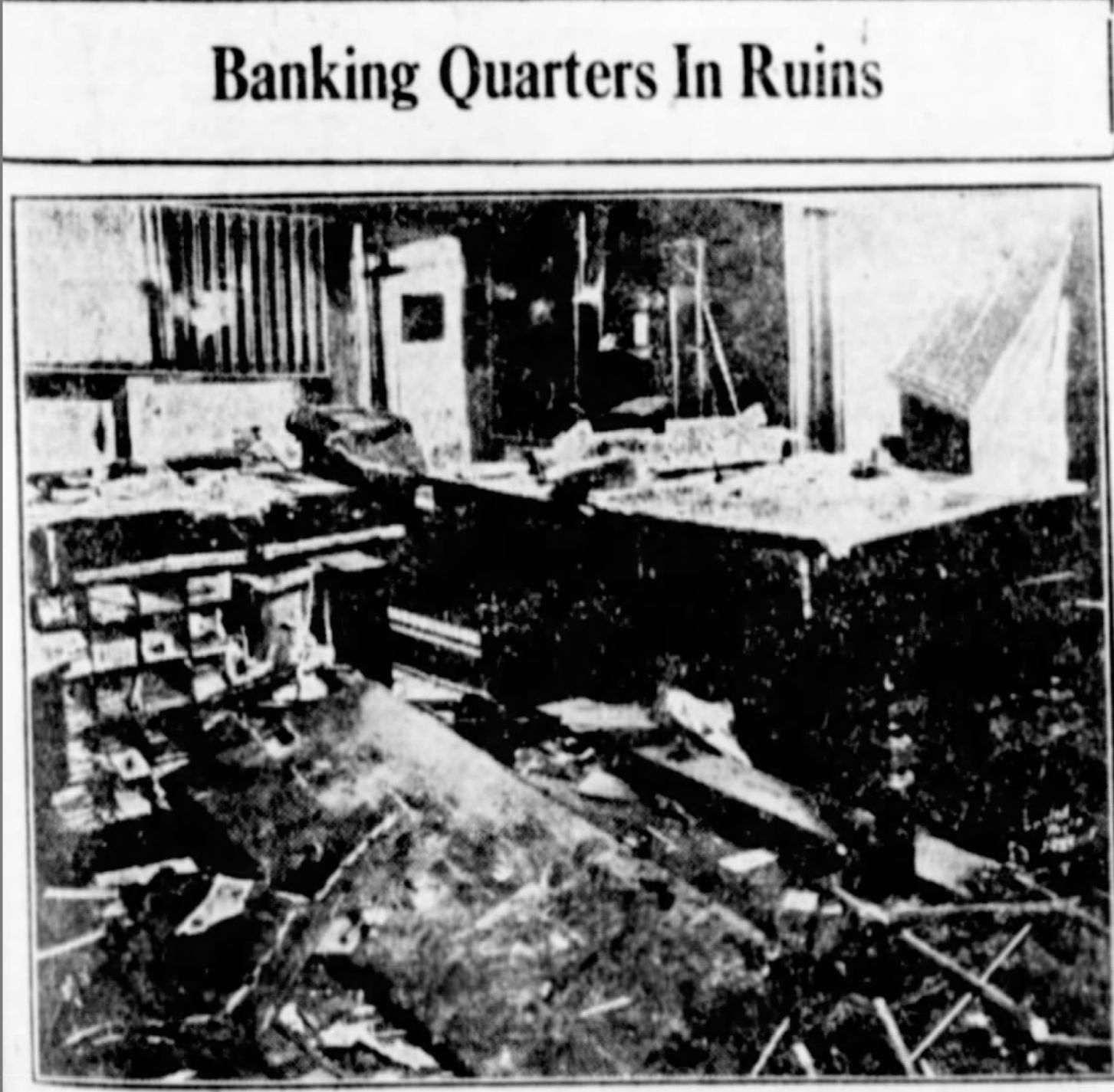 Banking quarters in ruins